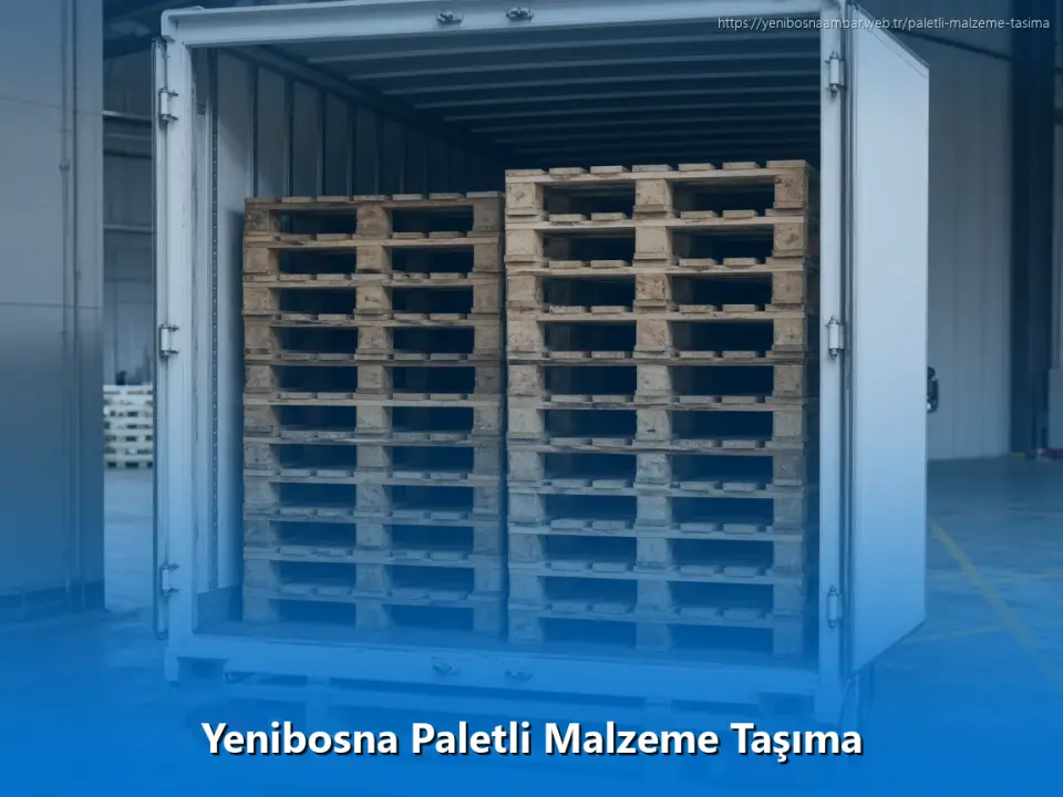 Yenibosna Paletli Malzeme Taşıma