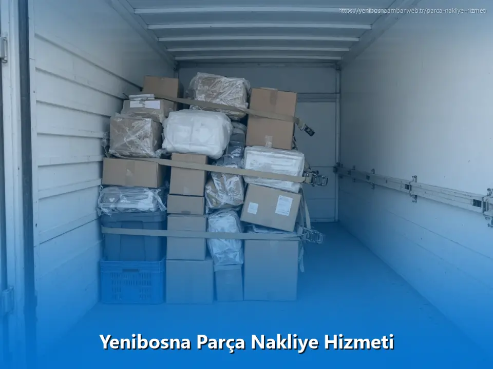 Yenibosna Parça Nakliye Hizmeti
