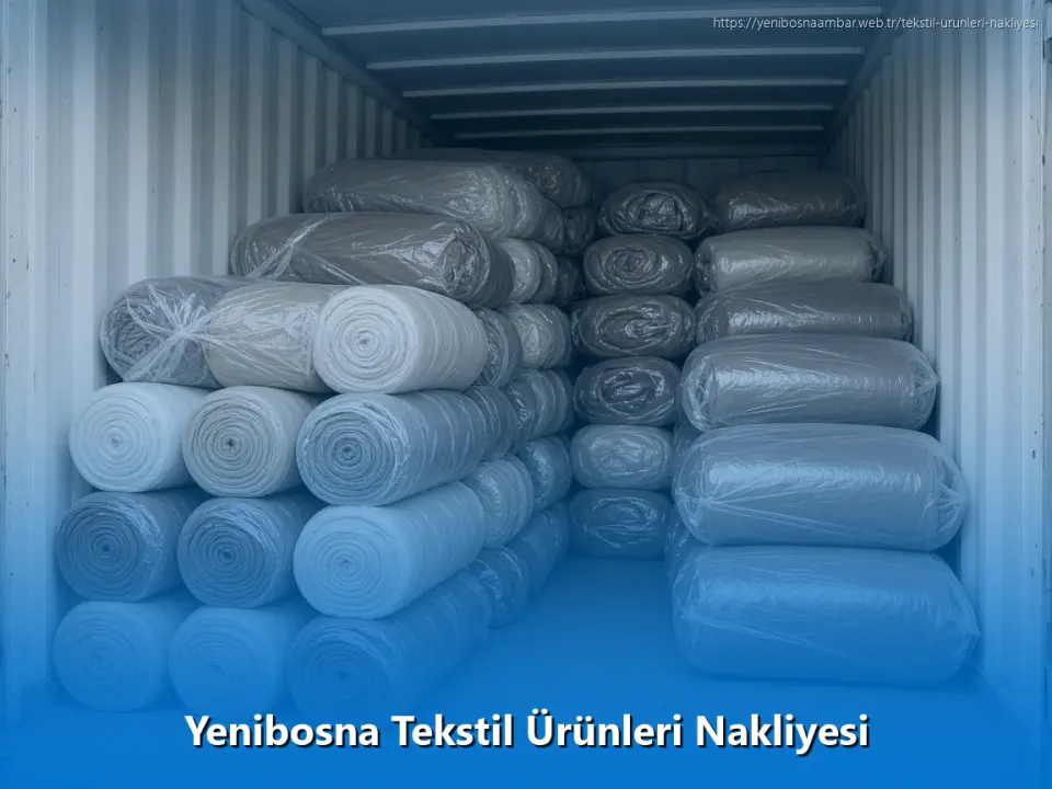 Yenibosna Tekstil Ürünleri Nakliyesi