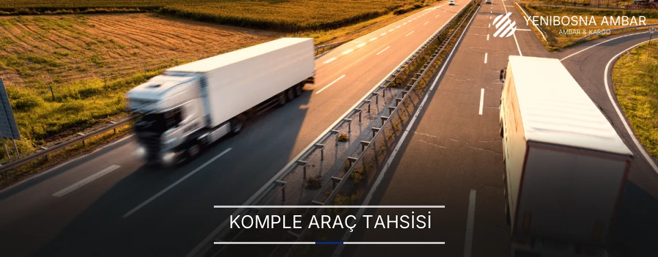 Yenibosna Komple Yük Ambar Firmaları